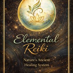 Elemental Reiki: Nature’s Ancient Healing System