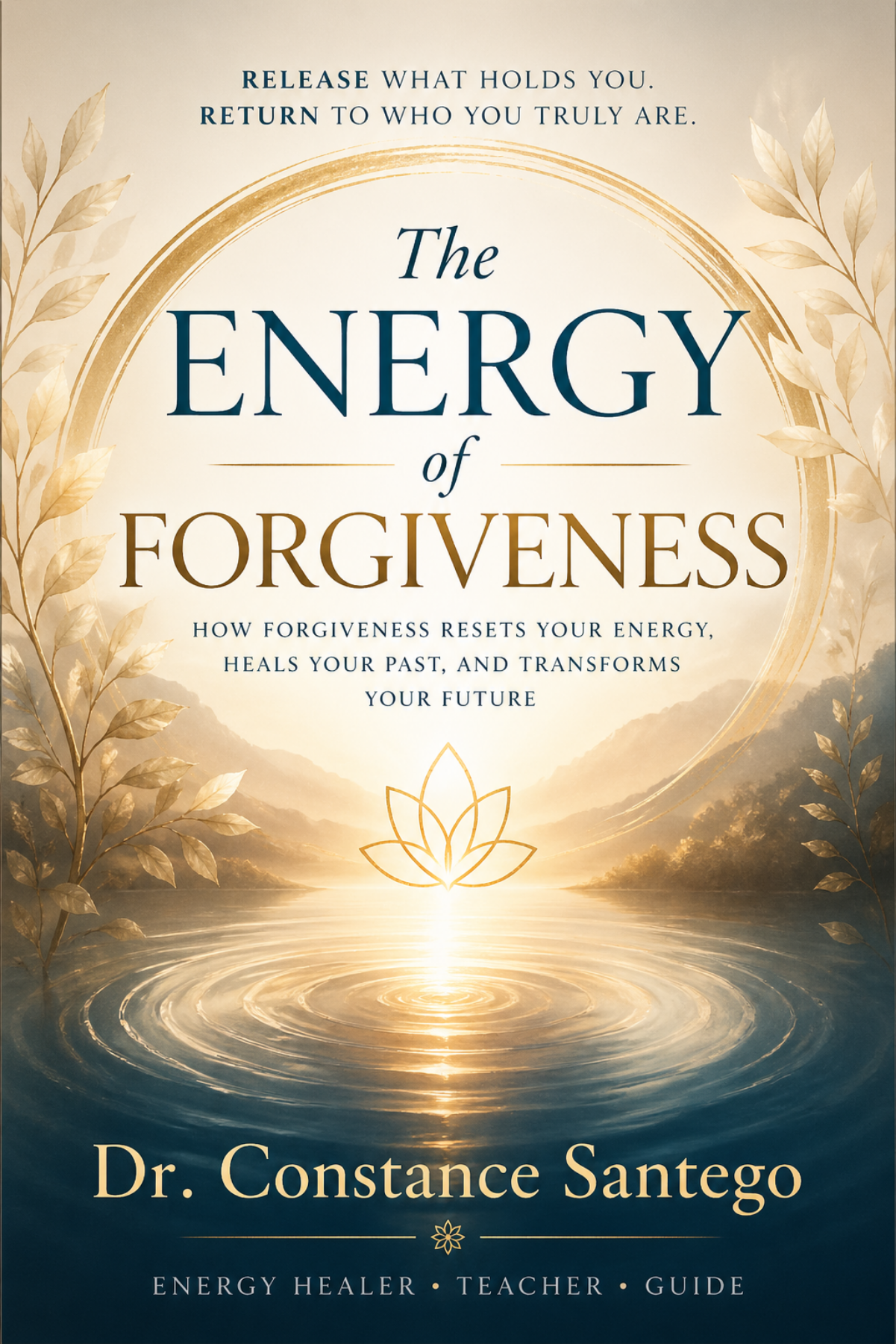 The Energy of Forgiveness